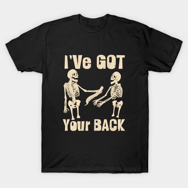 I' Ve GOT Your BACK T-Shirt by VizRad